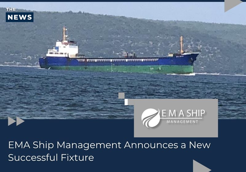 EMA Ship Management Announces a New Successful Fixture